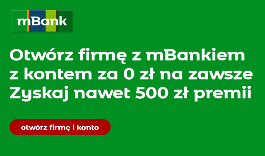 Załóż konto firmowe w mBanku, zrób płatności kartą i odbierz 500 zł premii.