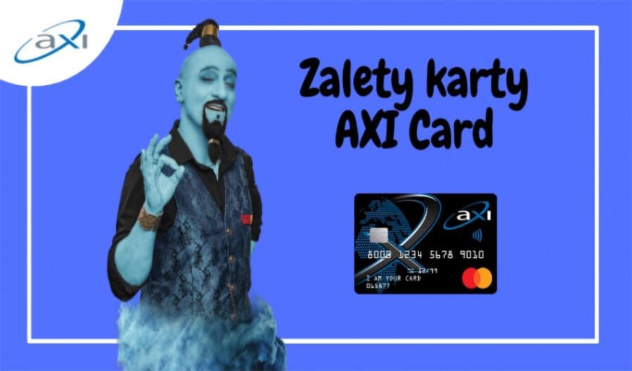 AXI Card – pierwszy miesiąc bez opłat i limit do 6 000 zł!.