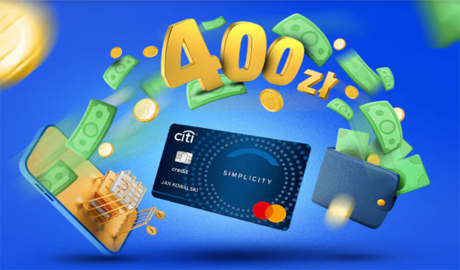 Odbierz nawet 400 zł cashbacku z kartą kredytową Citi Simplicity!