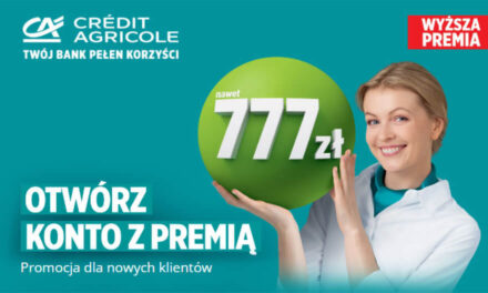 Zgarnij nawet 777 zł z Kontem dla Ciebie w Credit Agricole – promocja „Szczęśliwa siódemka”!