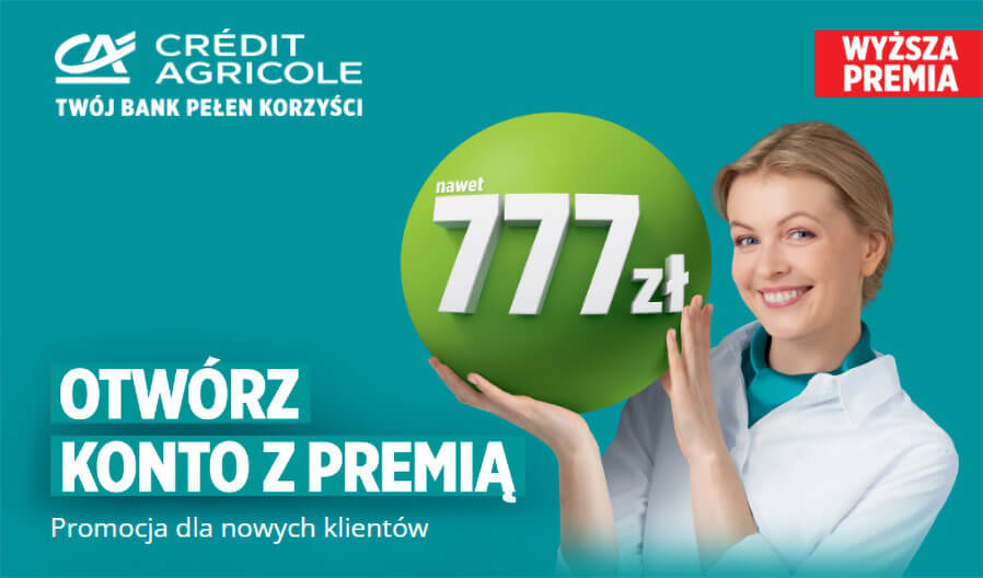 Zgarnij nawet 777 zł z Kontem dla Ciebie w Credit Agricole