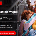 Otwórz Konto Santander dla studenta i zyskaj do 500 zł!
