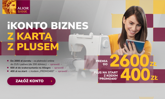 Zyskaj nawet 3000 zł premii z Rachunkiem iKonto Biznes w Alior Bank!