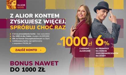Zyskaj nawet 1000 zł i zerowe opłaty z Alior Kontem!