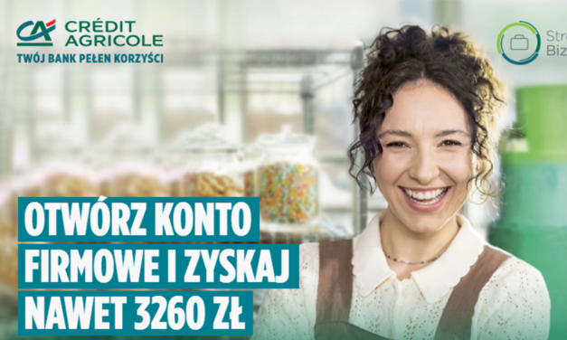 Pakiet 3260 zł i rok bez opłat w Credit Agricole 🤝