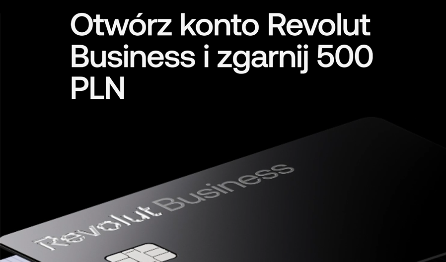 🚀 Revolut Business: Odbierz 500 PLN na start dla firmy
