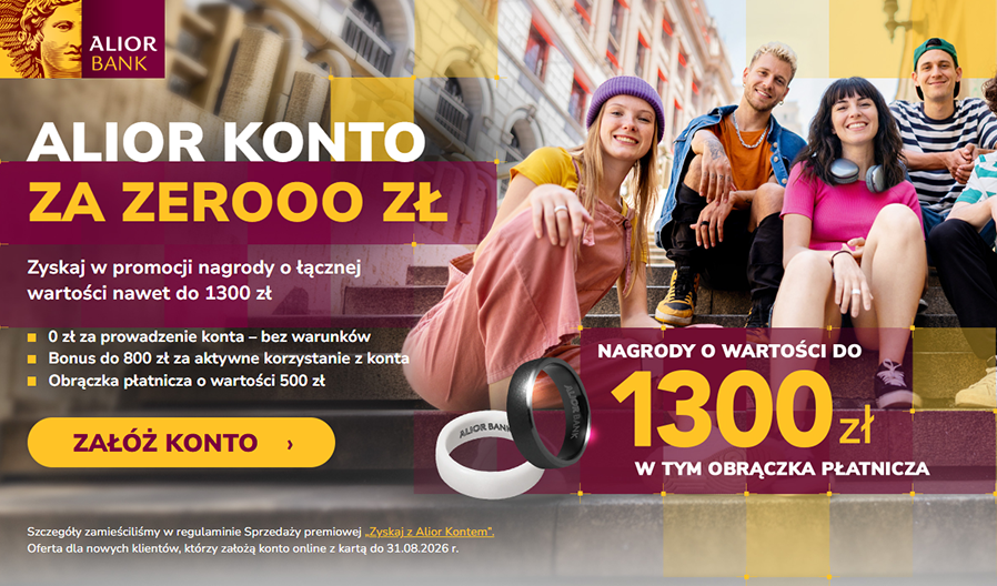 Zmień konto na Alior Konto i zgarnij nagrody o wartości 1300 zł! 💎