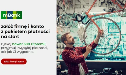 Załóż firmę z mBankiem i odbierz 500 zł