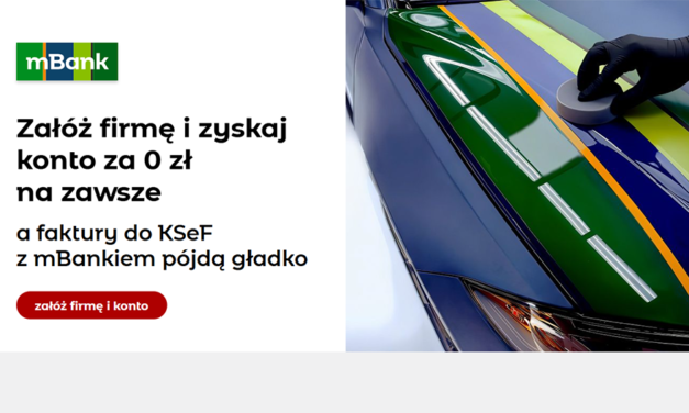 🚀 Zarejestruj firmę i zgarnij 500 zł z mBankiem!