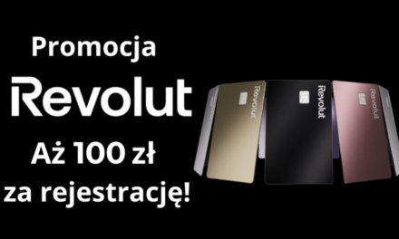 Zgarnij 100 zł na start z Revolut! 🚀