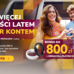 🌊 Złap letnie korzyści z Alior Bankiem! Zyskaj do 800 zł premii i gadżet za 500 zł 💍