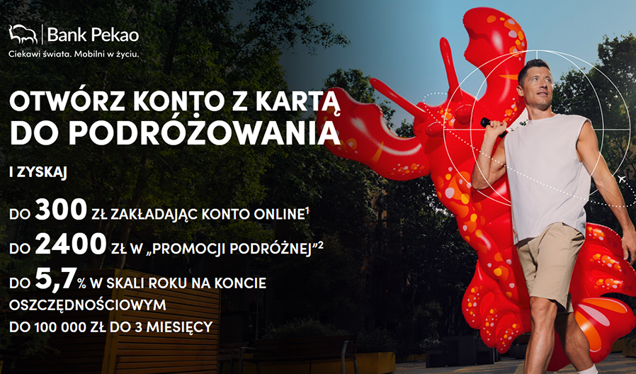 ✈️ Powiększ swój budżet na podróże o 2700 zł z Bankiem Pekao!