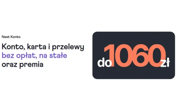 💰 Nest Konto: do 1060 zł dodatkowych pieniędzy